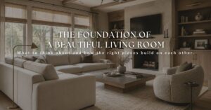 Organic modern living room with neutral sectional, stone fireplace, and built in shelving, feature image for The Foundation of a Beautiful Living Room blog post